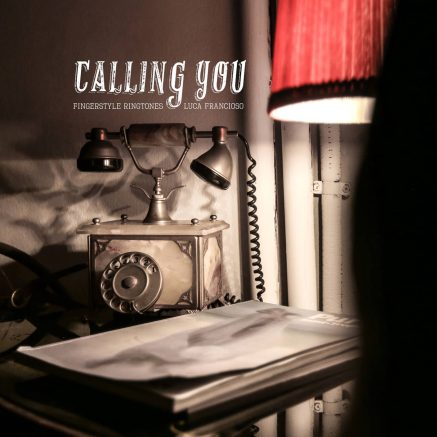 Calling you (Fingerstyle Ringtones)